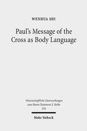 Paul's Message of the Cross as Body Language