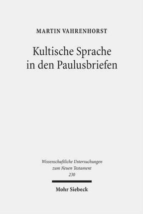 Kultische Sprache in den Paulusbriefen