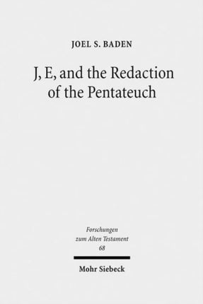 J, E, and the Redaction of the Pentateuch