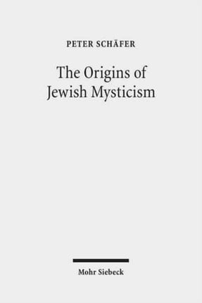 The Origins of Jewish Mysticism