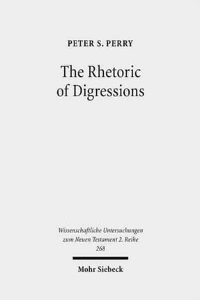 The Rhetoric of Digressions: Revelation 7:1-17 and 10:1-11:13 and Ancient Communication