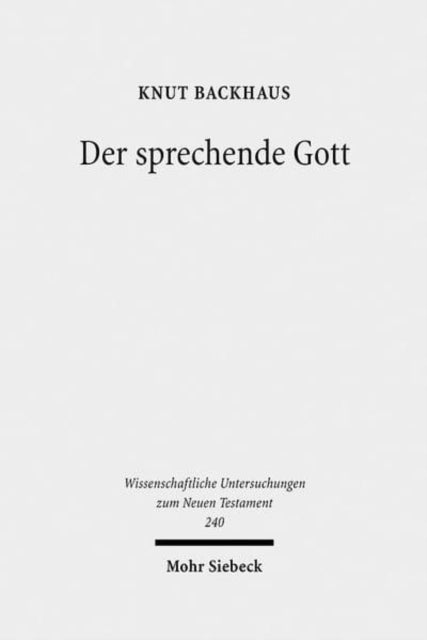 Der sprechende Gott: Gesammelte Studien zum Hebräerbrief