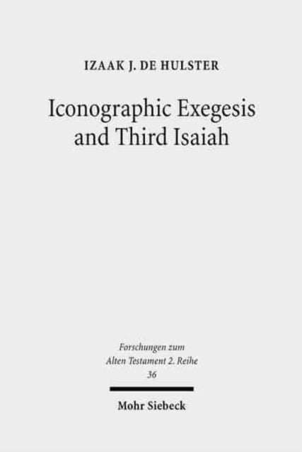 Iconographic Exegesis and Third Isaiah