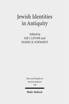 Jewish Identities in Antiquity: Studies in Memory of Menahem Stern