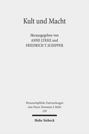 Kult und Macht: Religion und Herrschaft im syro-palästinensischen Raum. Studien zu ihrer Wechselbeziehung in hellenistisch-römischer Zeit