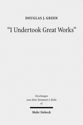 "I Undertook Great Works": The Ideology of Domestic Achievements in West Semitic Royal Inscriptions