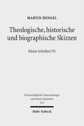 Theologische, historische und biographische Skizzen: Kleine Schriften VII