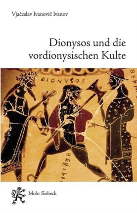 Dionysos und die vordionysischen Kulte