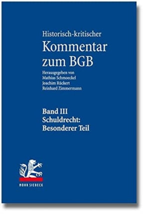Historisch-kritischer Kommentar zum BGB: Band