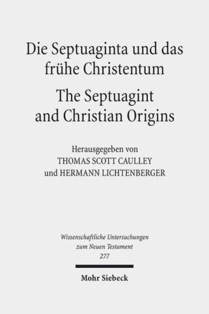 Die Septuaginta und das frühe Christentum - The Septuagint and Christian Origins