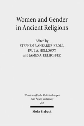 Women and Gender in Ancient Religions: Interdisciplinary Approaches