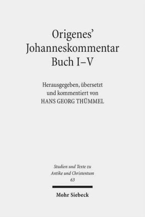 Origenes' Johanneskommentar Buch I-V