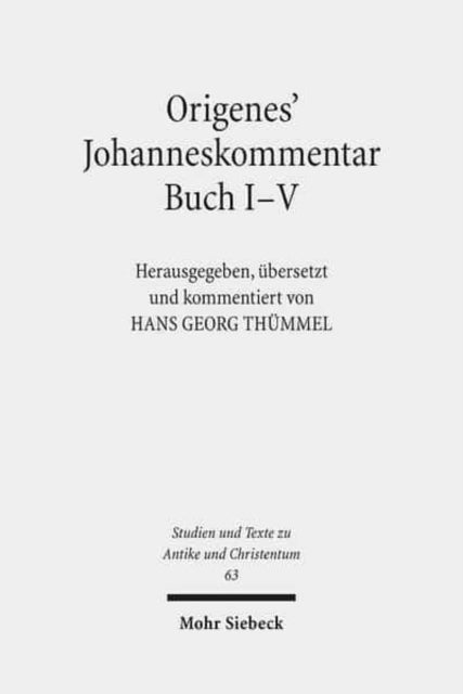 Origenes' Johanneskommentar Buch I-V