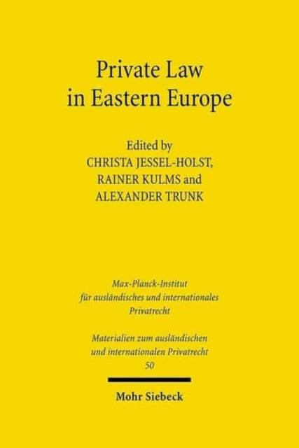 Private Law in Eastern Europe: Autonomous Developments or Legal Transplants?