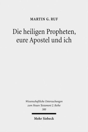 Die heiligen Propheten, eure Apostel und ich: Metatextuelle Studien zum zweiten Petrusbrief