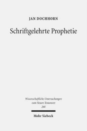 Schriftgelehrte Prophetie: Der eschatologische Teufelsfall in Apc Joh 12 und seine Bedeutung für das Verständnis der Johannesoffenbarung