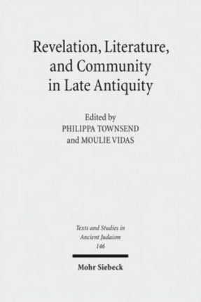 Revelation, Literature, and Community in Late Antiquity