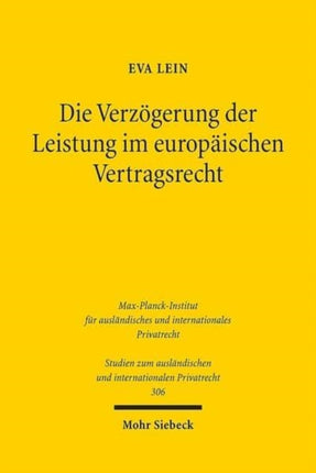 Die Verzögerung der Leistung im europäischen Vertragsrecht