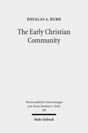 The Early Christian Community: A Narrative Analysis of Acts 2:41-47 and 4:32-35