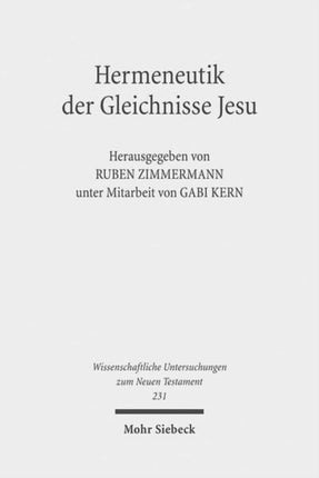 Hermeneutik der Gleichnisse Jesu: Methodische Neuansätze zum Verstehen urchristlicher Parabeltexte