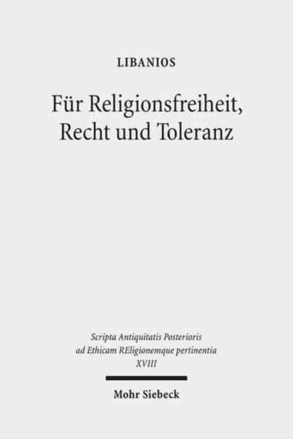 Für Religionsfreiheit, Recht und Toleranz: Libanios' Rede für den Erhalt der heidnischen Tempel