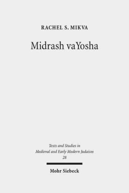 Midrash vaYosha: A Medieval Midrash on the Song at the Sea