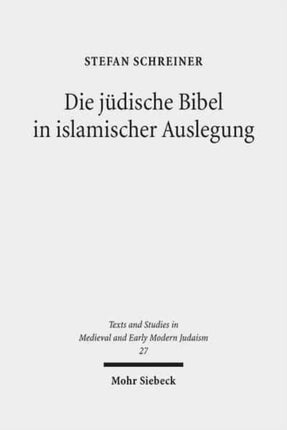 Die jüdische Bibel in islamischer Auslegung