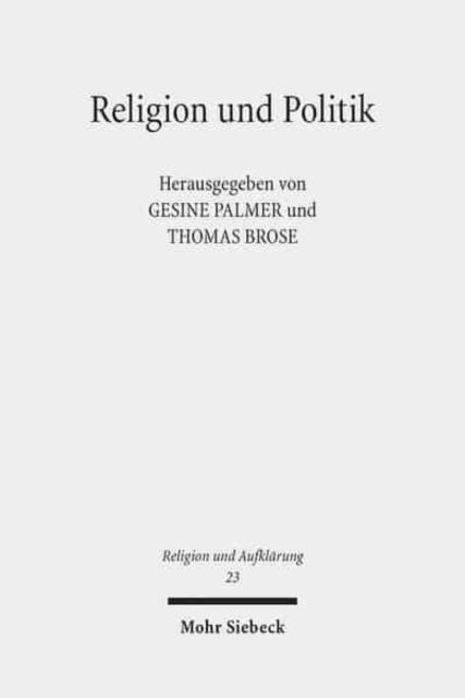 Religion und Politik: Das Messianische in Theologien, Religionswissenschaften und Philosophien des zwanzigsten Jahrhunderts