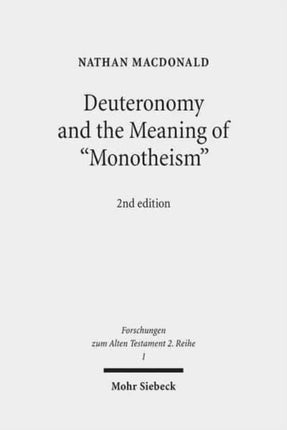 Deuteronomy and the Meaning of  Monotheism