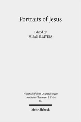 Portraits of Jesus: Studies in Christology