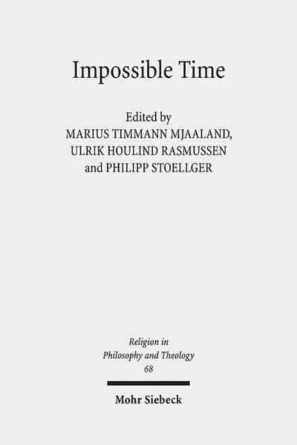 Impossible Time: Past and Future in the Philosophy of Religion