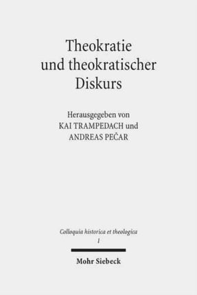 Theokratie und theokratischer Diskurs: Die Rede von der Gottesherrschaft und ihre politisch-sozialen Auswirkungen im interkulturellen Vergleich