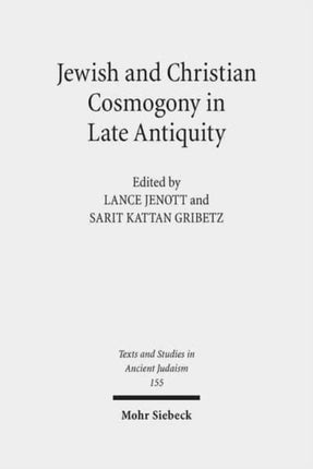 Jewish and Christian Cosmogony in Late Antiquity