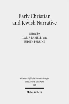 Early Christian and Jewish Narrative: The Role of Religion in Shaping Narrative Forms