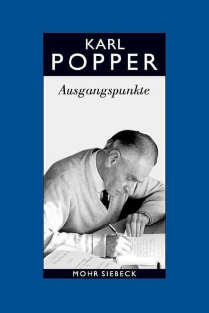 Gesammelte Werke in deutscher Sprache: Band 15: Ausgangspunkte. Meine intellektuelle Entwicklung