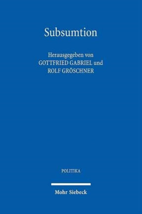 Subsumtion: Schlüsselbegriff der Juristischen Methodenlehre