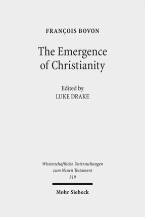 The Emergence of Christianity: Collected Studies III