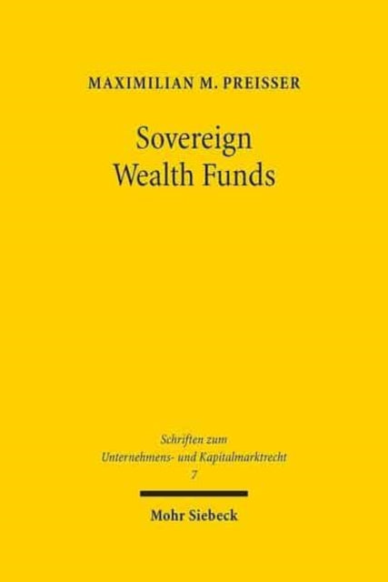 Sovereign Wealth Funds: Entwicklung eines umfassenden Konzepts für die Regulierung von Staatsfonds