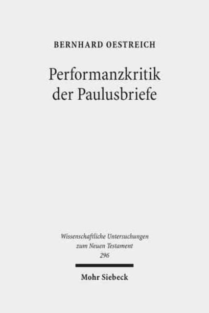 Performanzkritik der Paulusbriefe