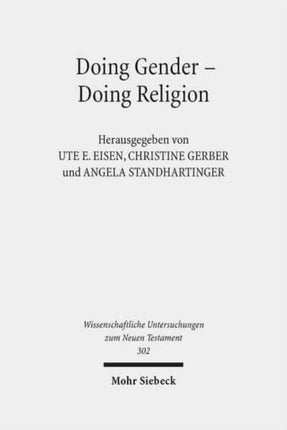 Doing Gender - Doing Religion: Fallstudien zur Intersektionalität im frühen Judentum, Christentum und Islam