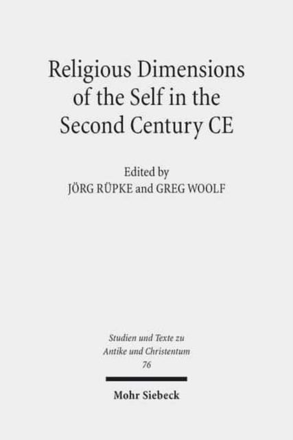 Religious Dimensions of the Self in the Second Century CE