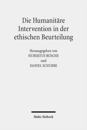 Die Humanitäre Intervention in der ethischen Beurteilung