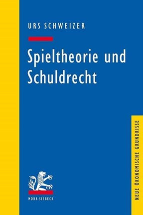 Spieltheorie und Schuldrecht