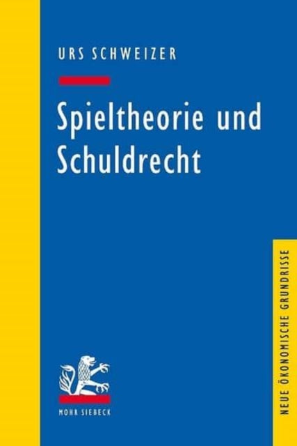 Spieltheorie und Schuldrecht