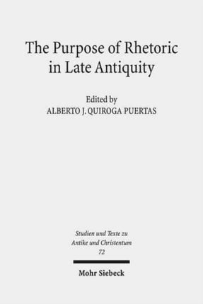 The Purpose of Rhetoric in Late Antiquity: From Performance to Exegesis