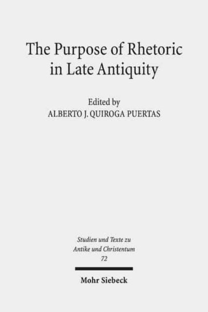 The Purpose of Rhetoric in Late Antiquity: From Performance to Exegesis