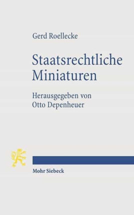 Staatsrechtliche Miniaturen: Positionen zu Fragen der Zeit