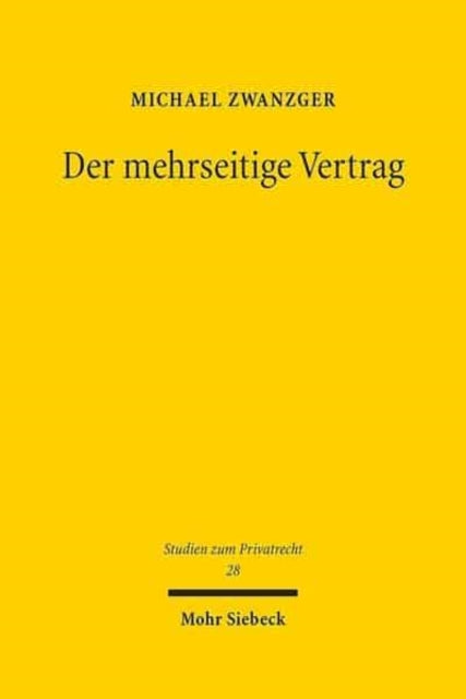 Der mehrseitige Vertrag: Grundstrukturen,