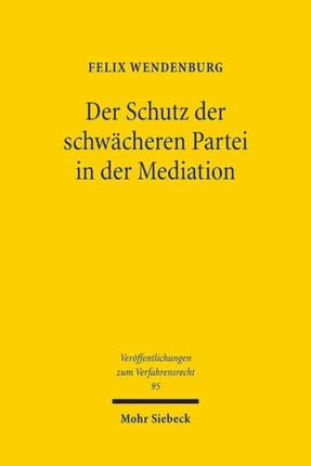 Der Schutz der schwächeren Partei in der Mediation