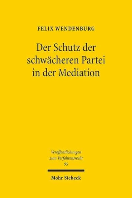 Der Schutz der schwächeren Partei in der Mediation